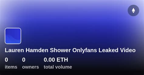 Lauren Hamden Shower Onlyfans Leaked Video